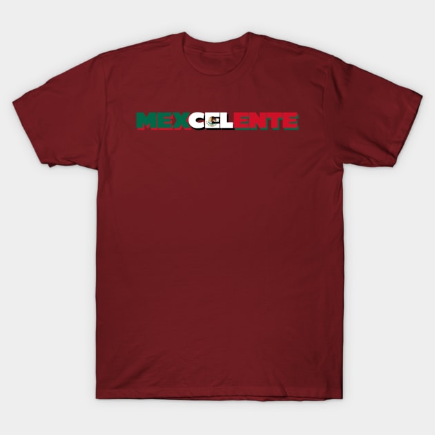 Mexcelente T-Shirt by MiamiTees305